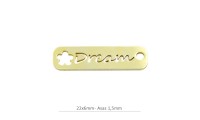 Plaque avec message « Dream...